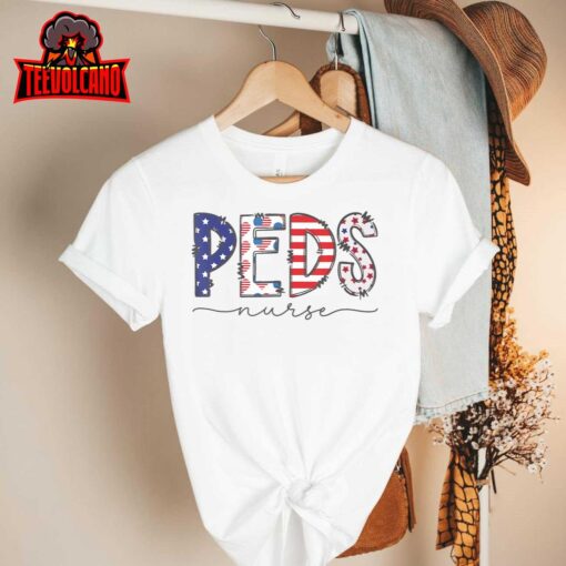 Peds Nurse July 4th Pediatric Nurse Happy Independence Day T-Shirt