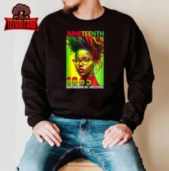 Remembering My Ancestors Juneteenth Black Women T-Shirt