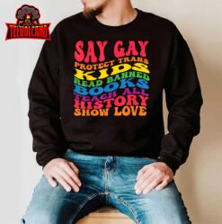 Say Gay Protect Trans Kids Read Banned Books groovy T-Shirt