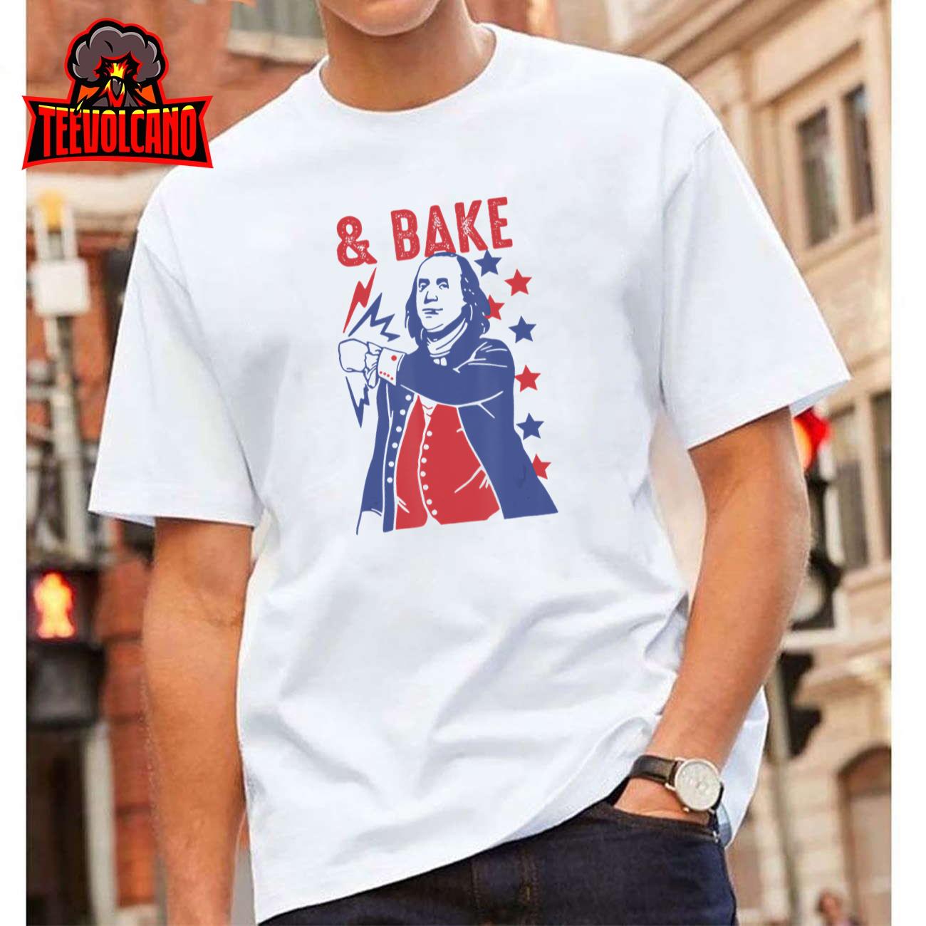 Shake And Bake Funny Couple Matching 4th of July Bake T-Shirt