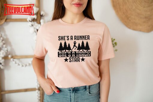 She’s A Runner She’s A Track Star T-Shirt