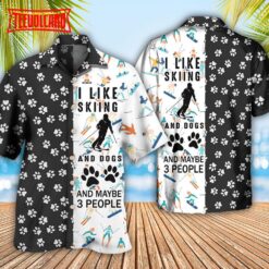 Skiing I Like Skiing And Dogs Hawaiian Shirt