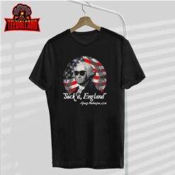 Suck It England Funny 4th of July George Washington 1776 T-Shirt