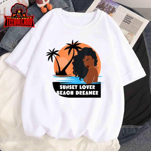 Sunset Lover Beach Dreamer Melanin Cute Women T-Shirt