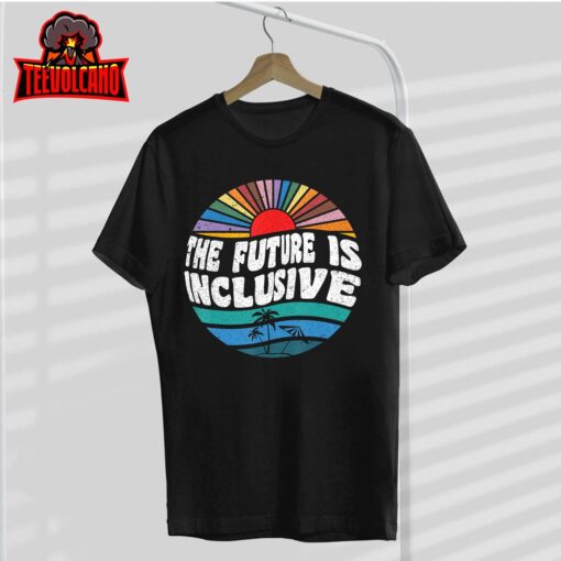 The Future Is Inclusive Retro Vintage T-Shirt