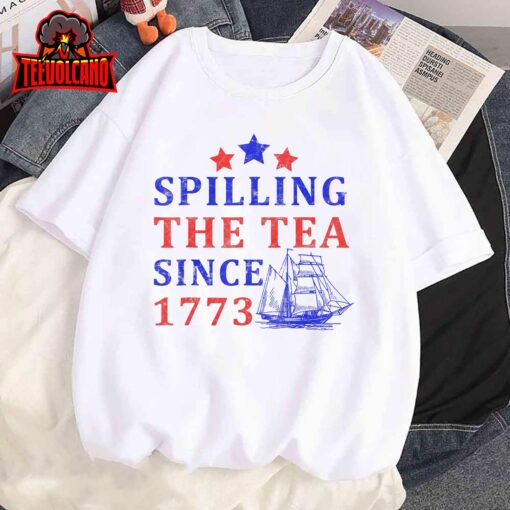 Vintage 4Th July Spilling the Tea Since 1773 Fourth of July T-Shirt