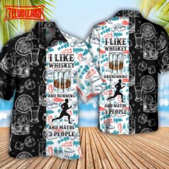 Wine Whiskey I Like Whiskey And Running Hawaiian Shirt