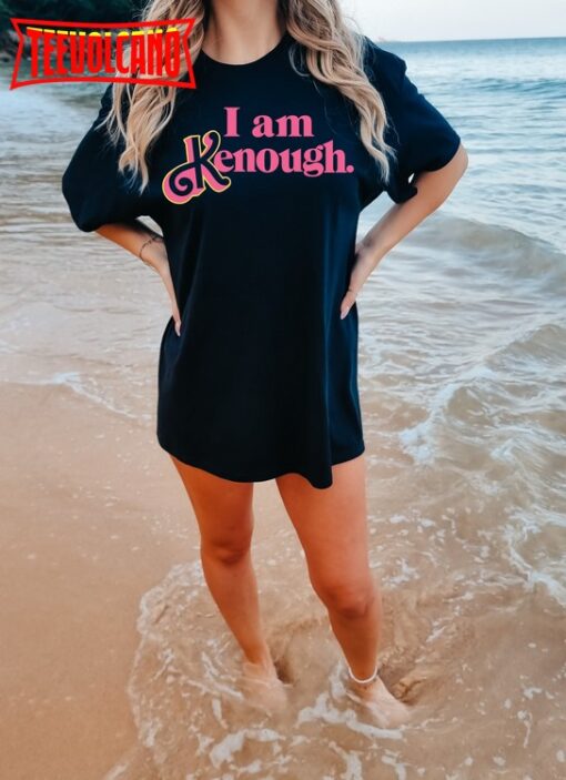 Barbie I Am Kenough Shirt, Ryan Gosling Shirt, Barbie Merch Trending Shirt