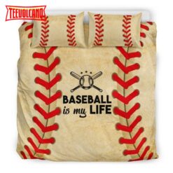 Baseball Is My Life Bed Sheets Duvet Cover Bedding Sets