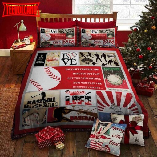 Baseball You Can’t Control The Minutes You Play But Bedding Sets