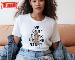 Beyoncé Renaissance World Tour Fuck Up The Night T-Shirt