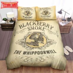 Blackberry Smoke The Whippoorwill Bedding Sets