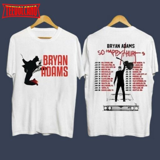 Bryan Adams Tour 2023 So Happy It Hurts Double Side Shirt