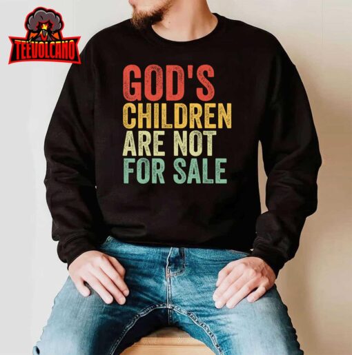 God’s Children Are Not For Sale T-Shirt