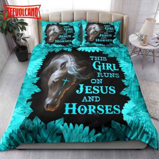 Horse This Girl Runs On Jesus And Horses Duvet Cover Bedding Sets V1