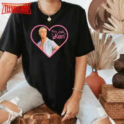 I am Just Ken Enough Shirt, He’s Just Ken and Barbie Heart Shirt