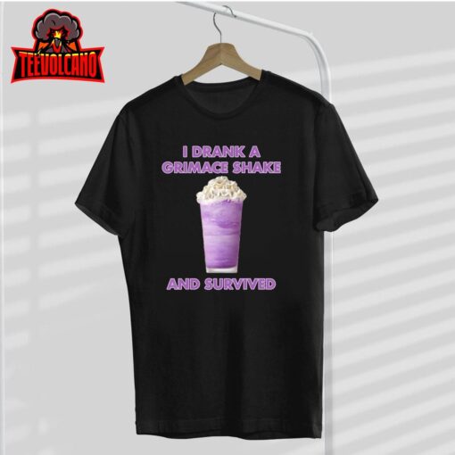 I drank A Grimace Shake And Survived T-Shirt