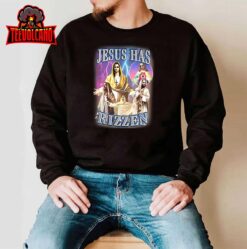 Jesus Has Rizzen T-Shirt