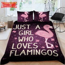 Just A Girl Who Loves Flamingos Duvet Cover Bedding Sets