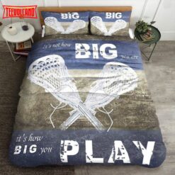 Lacrosse Its Not How Big You Are Its How Big You Play Duvet Cover Bedding Sets