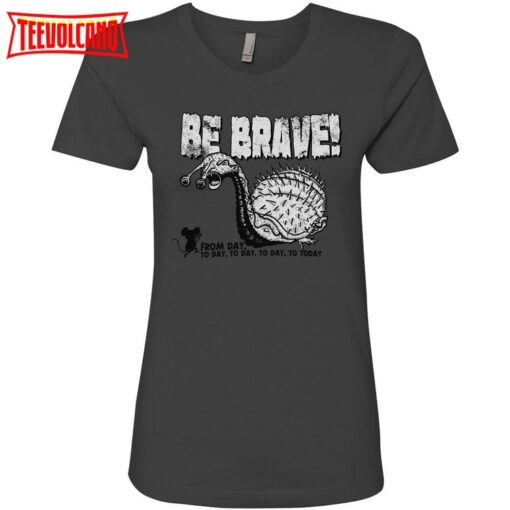 Ladies’ Modest Mouse t shirt – Be Brave shirt For Fan