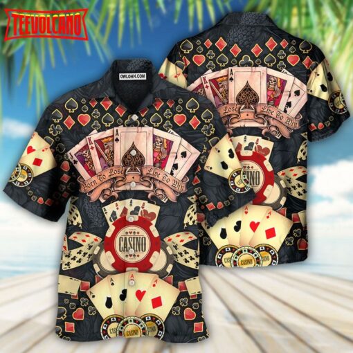 Poker Born To Lose Live To Win Hawaiian Shirt