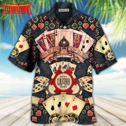 Poker Born To Lose Live To Win Hawaiian Shirt