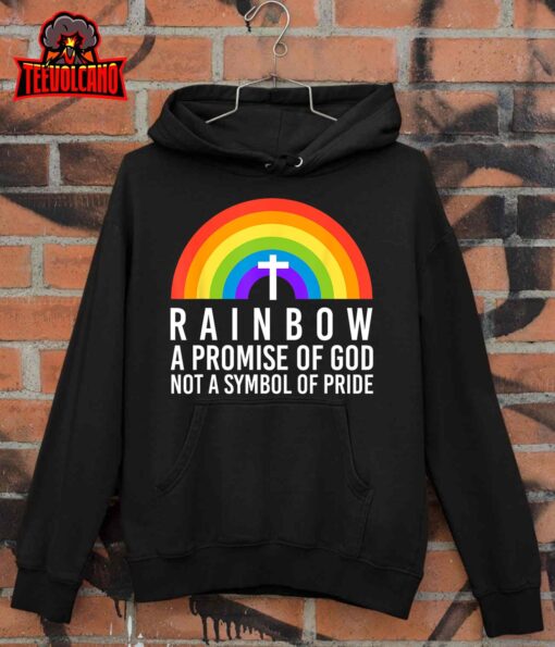 Rainbow A Promise Of God Not A Symbol Of Pride T-Shirt