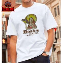 Rosa’s Cantina – El Paso Texas T-Shirt