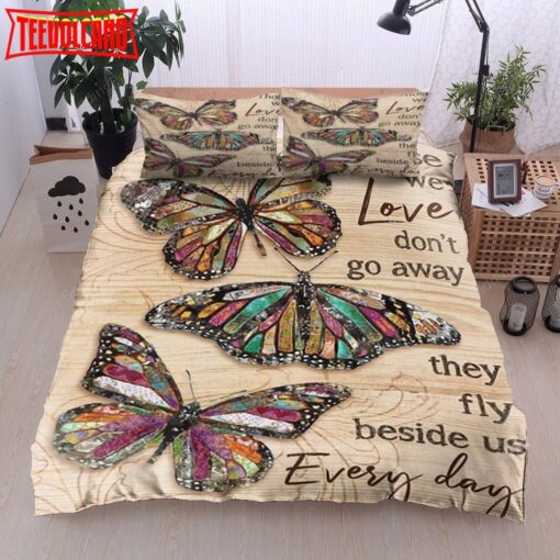 Those We Love Don’t Go Away They Fly Beside Us Everyday Bedding Sets