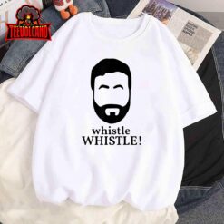 Whistle Whistle T-Shirt