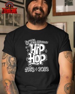 50 Years Old 50th Anniversary Of Hip Hop Graffiti Hip Hop T-Shirt