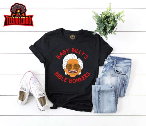 Baby Billy’s Bible Bonker T-Shirt