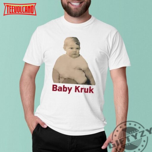 Baby Kruk T Shirt Baby Kruk Hoodie Baby Kruk Sweatshirt Trending Baby Kruk Shirt