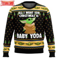 Baby Yoda All I Want Mandalorion Star Wars Ugly Christmas Sweater