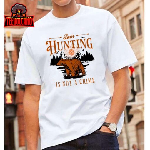 Bear Hunting Is Not A Crime, Hunter, Funny Premium T-Shirt