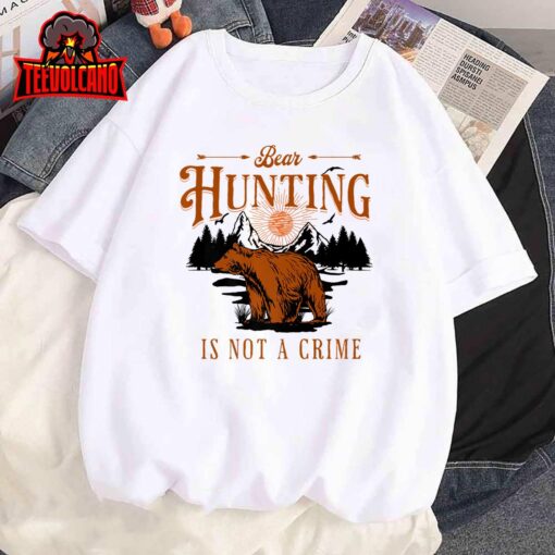 Bear Hunting Is Not A Crime, Hunter, Funny Premium T-Shirt