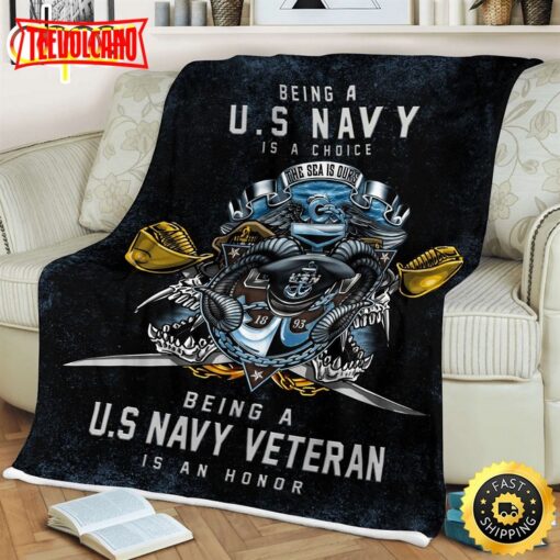 Being A Us Navy Is A Choice Fleece Throw Blanket