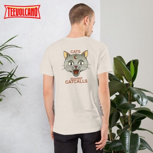 Cats Against Catcalls Double Side Shirt