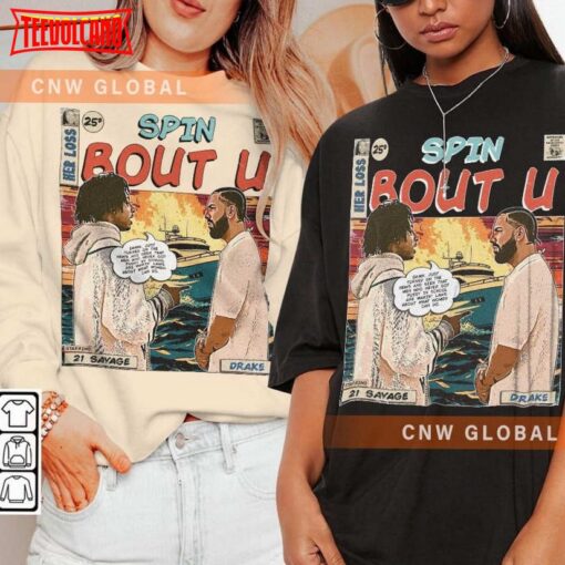 Drake Comic Merch Art Spin Bout U Her Lost Album 21 Savage Concert T Shirt