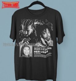 Drake x 21 Savage Her Loss Promo Poster T-shirt