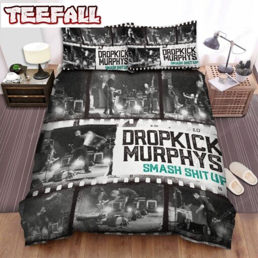 Dropkick Murphys Smash Shit Up Bed Sheets Duvet Cover Bedding Sets