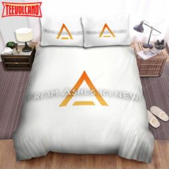 From Ashes To New Logo Bed Sheets Duvet Cover Bedding Sets