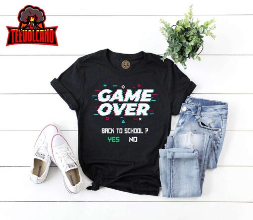 Game Over Back To School Shirt Funny Kids First Day School T-Shirt