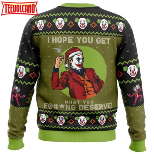 I Hope You Get What You Deserve Joker DC Comics Ugly Christmas Sweater