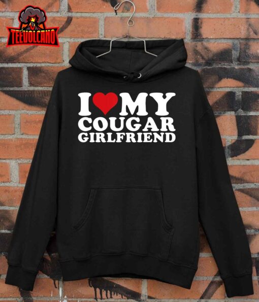 I Love My Cougar Girlfriend I Heart My Cougar Girlfriend GF T-Shirt