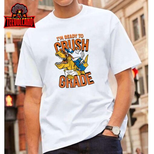 I’m Ready To Crush 1st Grade T Rex Dinosaur Back To School T-Shirt