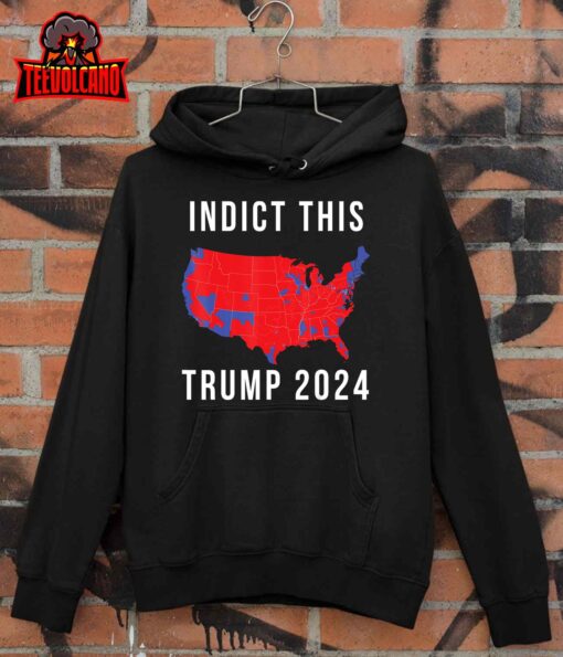 Indict This Trump 2024 T-Shirt