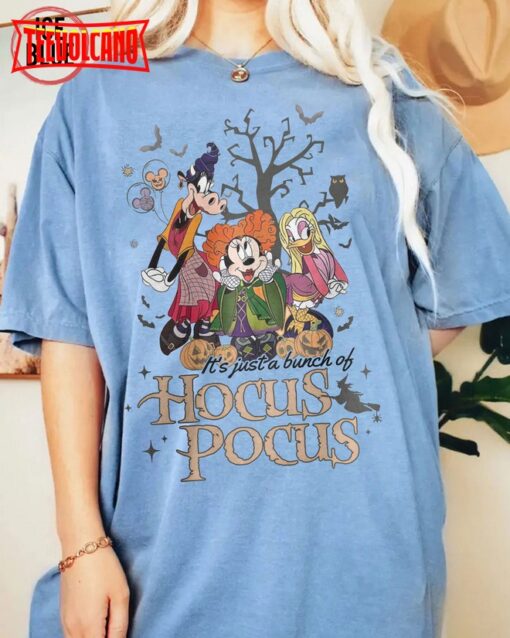 It’s Just A Bunch Of Hocus Pocus Shirt, Mickey & Friends Halloween Shirt