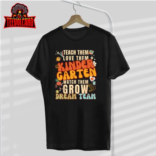 Kindergarten Dream Team Back to School Teacher Kids Groovy T-Shirt